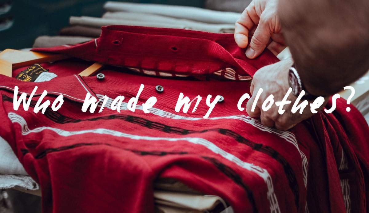 Who Made My Clothes